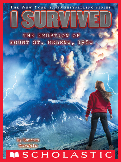 Title details for I Survived the Eruption of Mount St. Helens, 1980 by Lauren Tarshis - Wait list